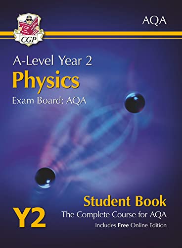 A-Level Physics for AQA: Year 2 Student Book with Online Edition: course companion for the 2024 and 2025 exams (CGP AQA A-Level Physics) von Coordination Group Publications Ltd (CGP)